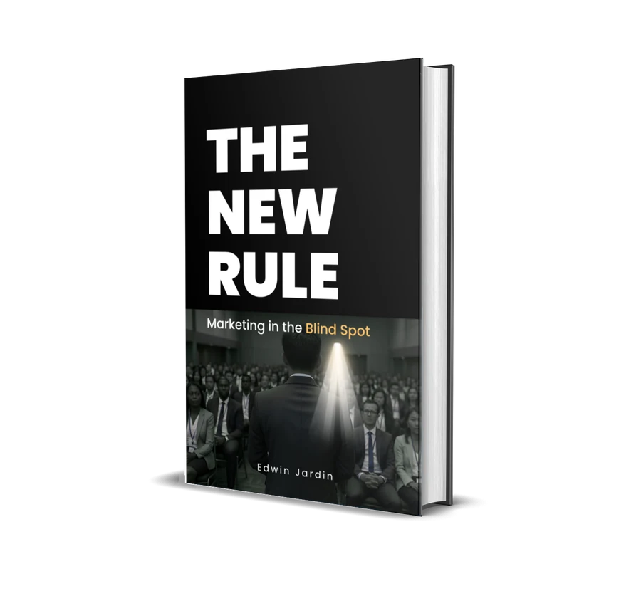The New Rule: Marketing in the Blind Spot, by Edwin Jardin