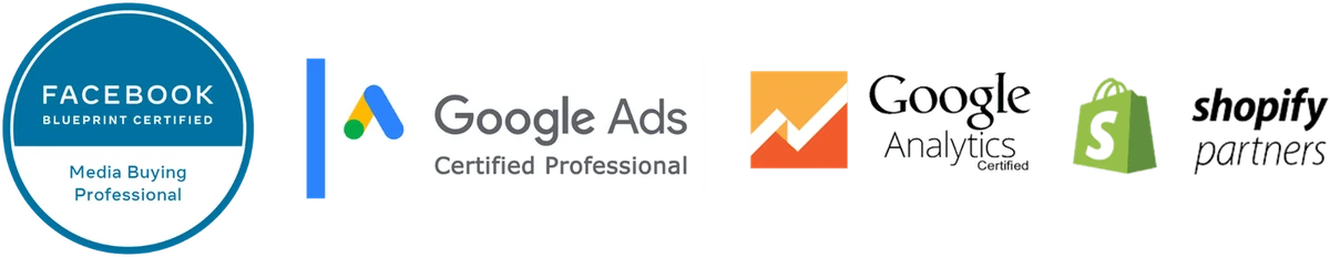 Facebook Marketing Partner, Google Ads Certified Professional, Google Analytics certified, Shopify Partner